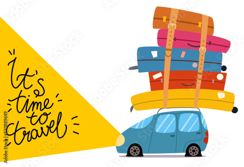 The inscription It s time to travel. A car with a bunch of suitcases on the roof.Vector illustration in a flat style on the theme of travel.