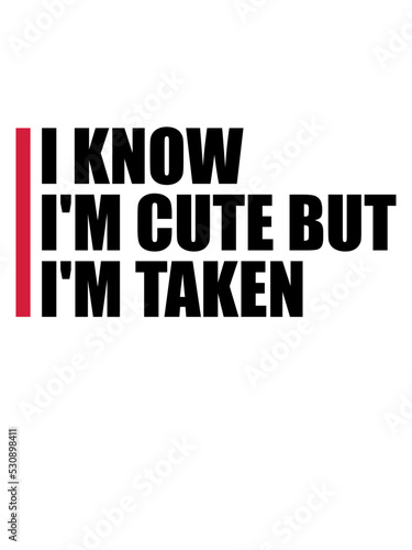 cute but taken Zitat 