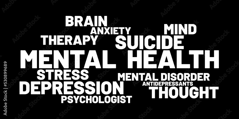 Mental health - word cloud - mental disorder, depression, anxiety, suicide and suicidal ideation,and antidepressant. Psychological problem and trouble. Vector illustration. Mental health - word cloud - mental disorder, depression, anxiety, suicide and suicidal ideation,and antidepressant. Psychological problem and trouble. Vector illustration.