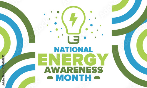 National Energy Awareness Month in October. Optimization and management of energy consumption. The introduction of advanced technology, encourage the use of renewable energy. Energy security. Vector