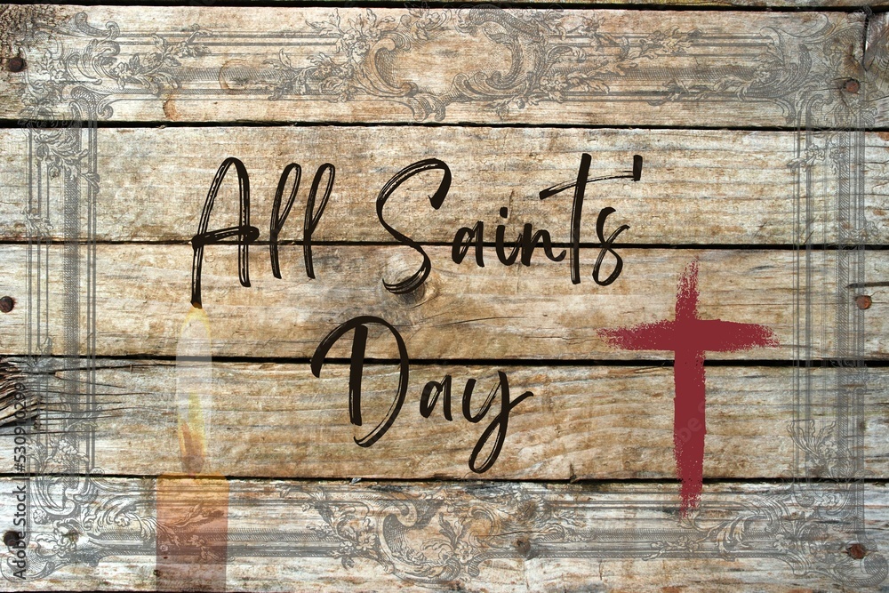 All Saints' Day. ...