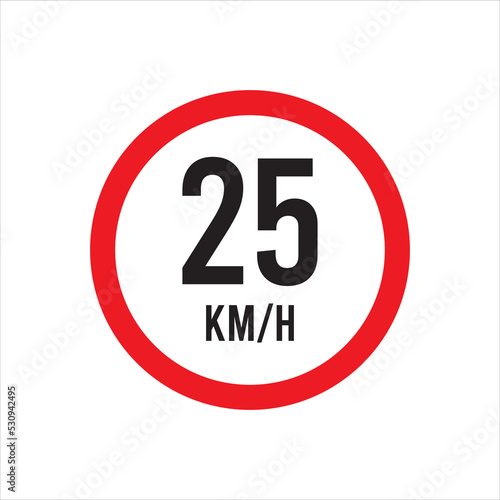 Isolated Road Maximum Speed limit sign 25 kmh sign icon on white background vector illustration.