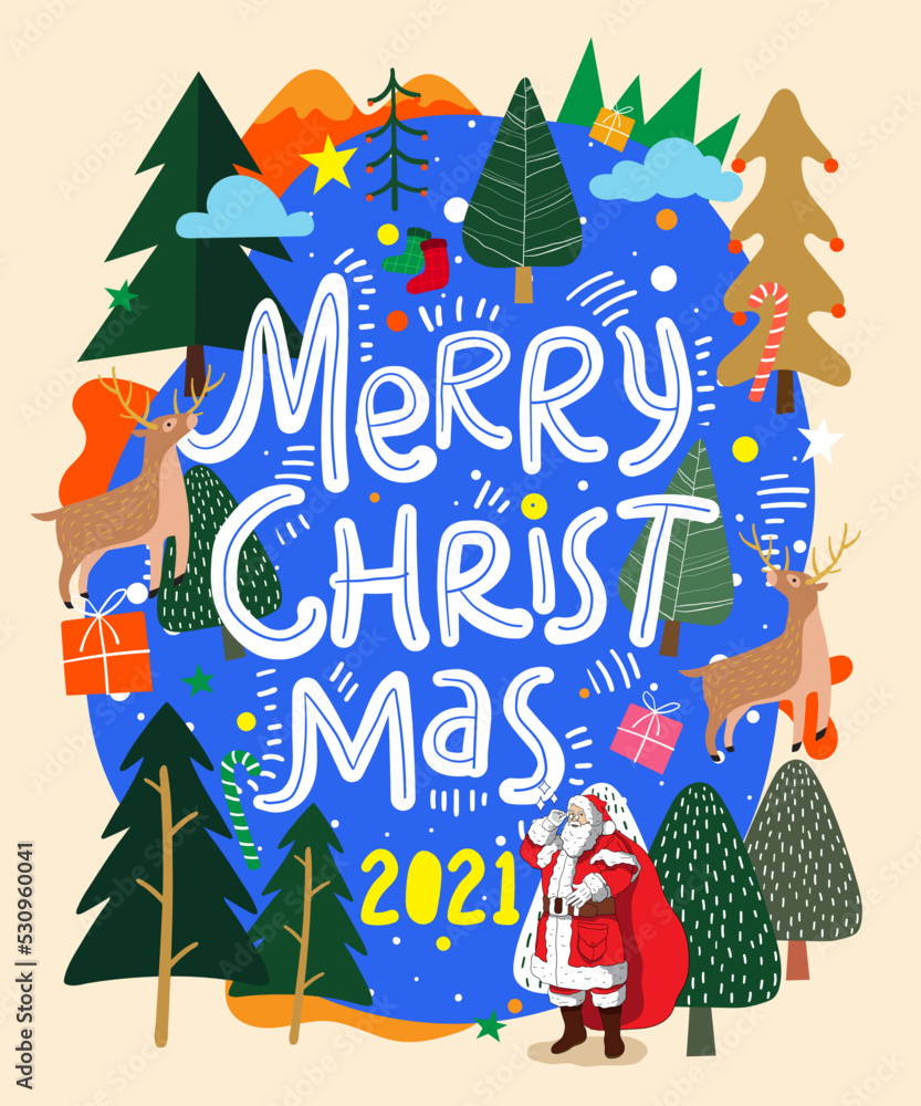Merry Christmas and Happy New Year%21 2021%21 Drawing for poster or pattern. Vector trendy abstract illustrations of holiday card with forest  santa claus  fox  deer  lettering  christmas tree and pin