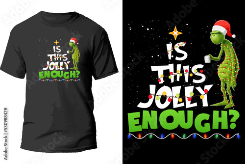 Is this jolly enough? t shirt design.