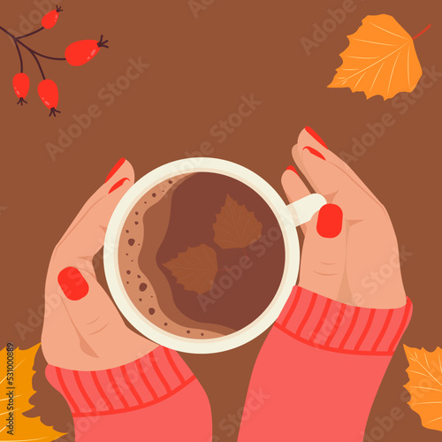 Hello autumn. Girl's hands with a cup of coffee on the background of autumn leaves and berries. Vector illustration on isolated background