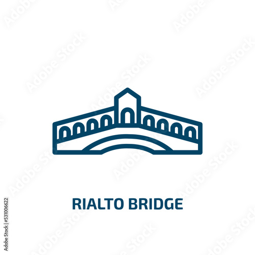 rialto bridge icon from buildings collection. Thin linear rialto bridge, city, architecture outline icon isolated on white background. Line vector rialto bridge sign, symbol for web and mobile