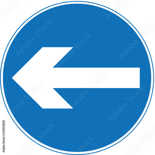 Turn left (right if symbol reversed), The Highway Code Traffic Sign, Signs giving orders, Signs with red circles are mostly prohibitive. Plates below signs qualify their message.