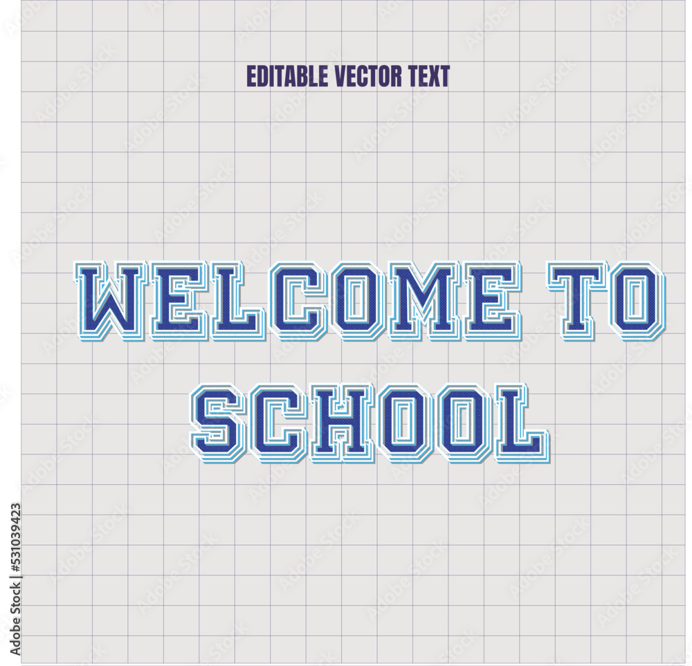 Welcome to school editable vector text effect