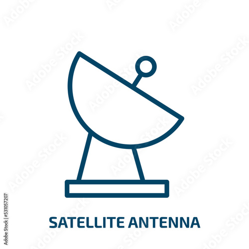 satellite antenna icon from general collection. Thin linear satellite antenna, antenna, global outline icon isolated on white background. Line vector satellite antenna sign, symbol for web and mobile