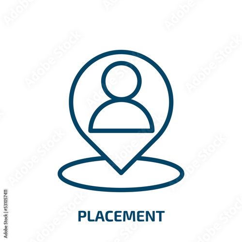 placement icon from general collection. Thin linear placement, point, navigation outline icon isolated on white background. Line vector placement sign, symbol for web and mobile