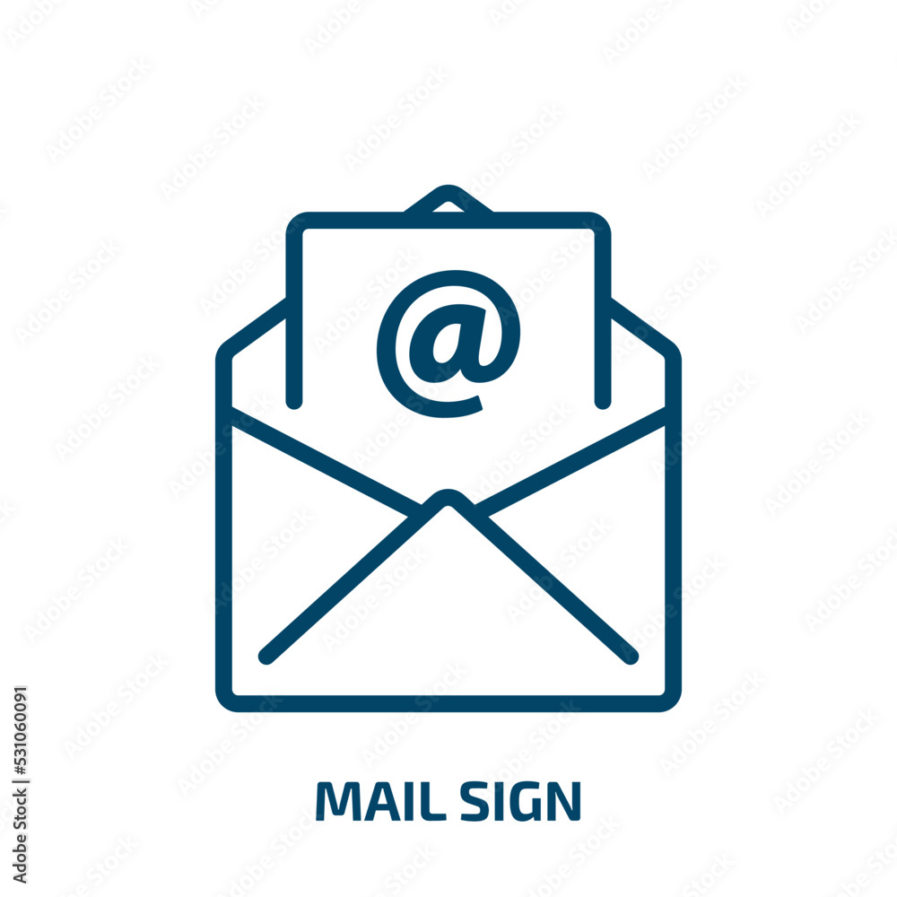 mail sign icon from signs collection. Thin linear mail sign, mail, internet outline icon isolated on white background. Line vector mail sign sign, symbol for web and mobile mail sign icon from signs collection. Thin linear mail sign, mail, internet outline icon isolated on white background. Line vector mail sign sign, symbol for web and mobile