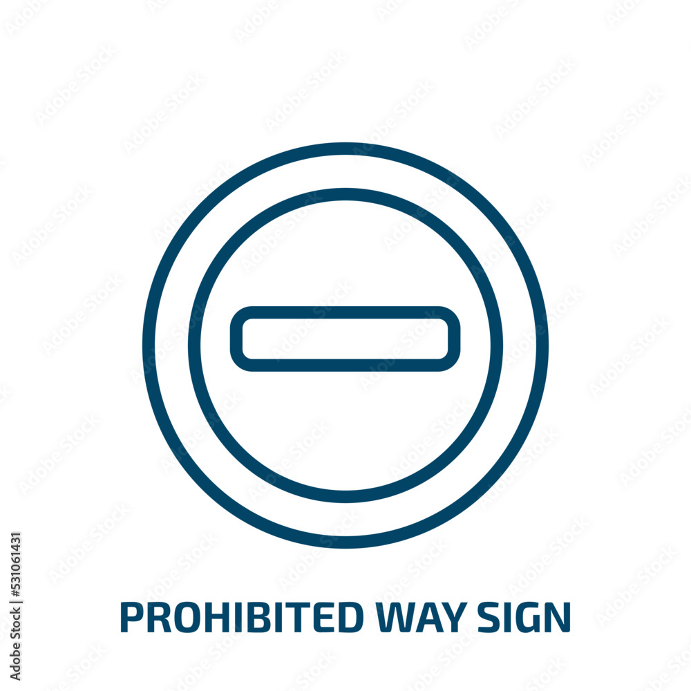 prohibited way sign icon from traffic signs collection. Thin linear prohibited way sign, danger, road outline icon isolated on white background. Line vector prohibited way sign sign, symbol for web prohibited way sign icon from traffic signs collection. Thin linear prohibited way sign, danger, road outline icon isolated on white background. Line vector prohibited way sign sign, symbol for web
