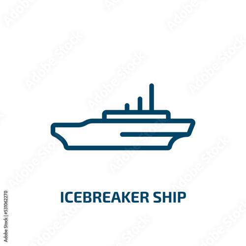 icebreaker ship icon from transportation collection. Thin linear icebreaker ship, ship, sea outline icon isolated on white background. Line vector icebreaker ship sign, symbol for web and mobile
