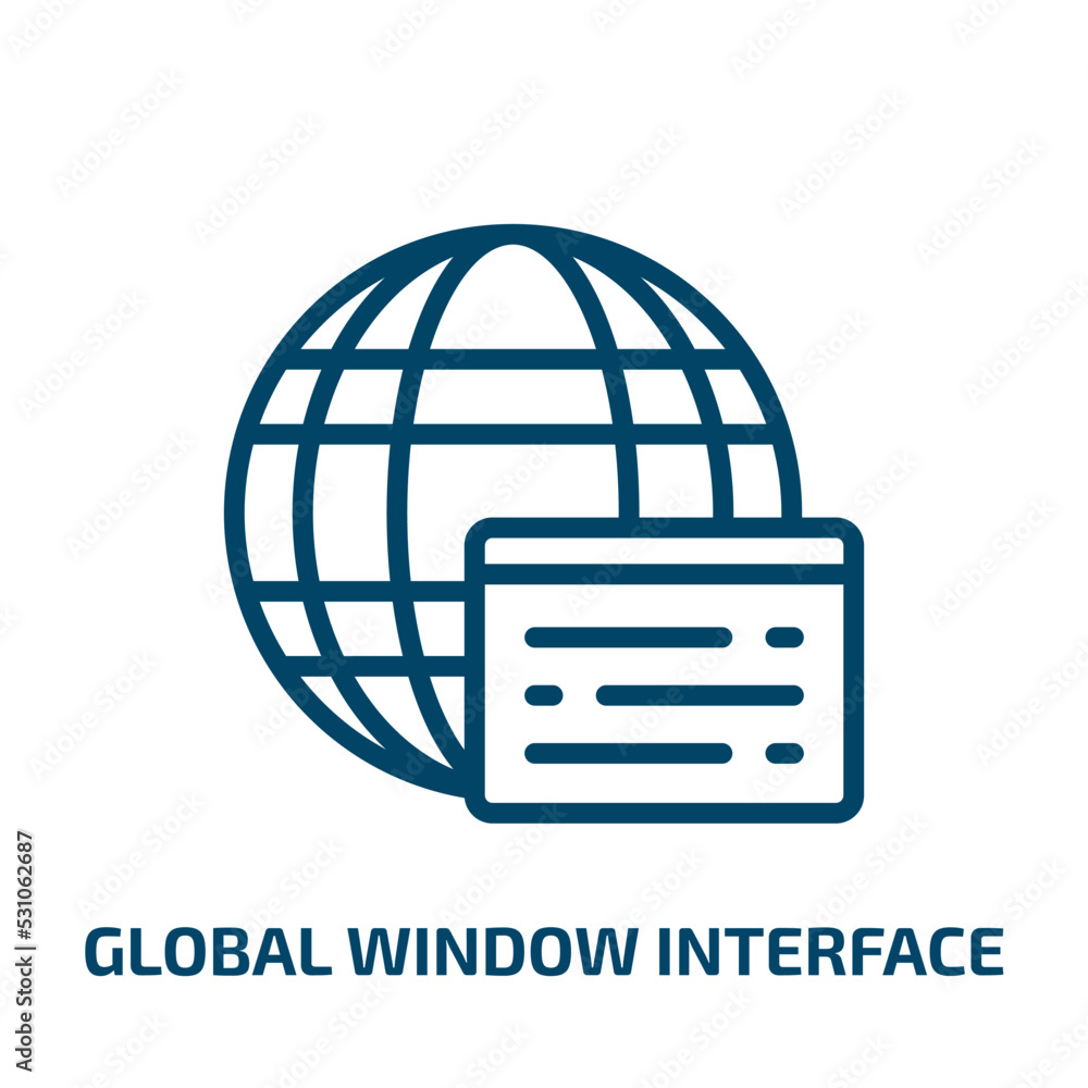 global window interface icon from user interface collection. Thin linear global window interface, page, internet outline icon isolated on white background. Line vector global window interface sign, global window interface icon from user interface collection. Thin linear global window interface, page, internet outline icon isolated on white background. Line vector global window interface sign,