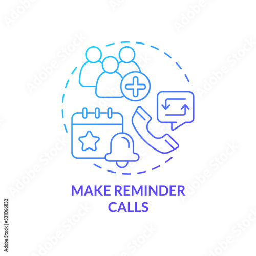 Make reminder calls blue gradient concept icon. Personal invitations. Increasing business meeting attendance abstract idea thin line illustration. Isolated outline drawing. Myriad Pro-Bold font used