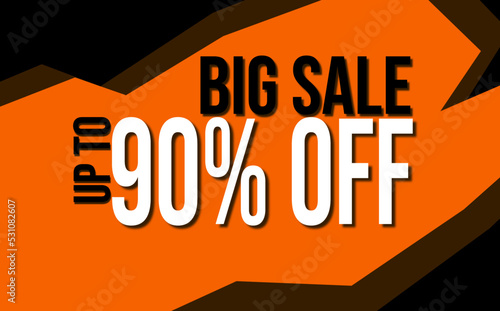 Banner Big Sale, up to 90% off. Business - Commercial - Outlet - Shop - Promo