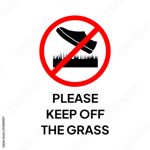 Warning sign or label for industrial.  Caution for keep off the grass.
