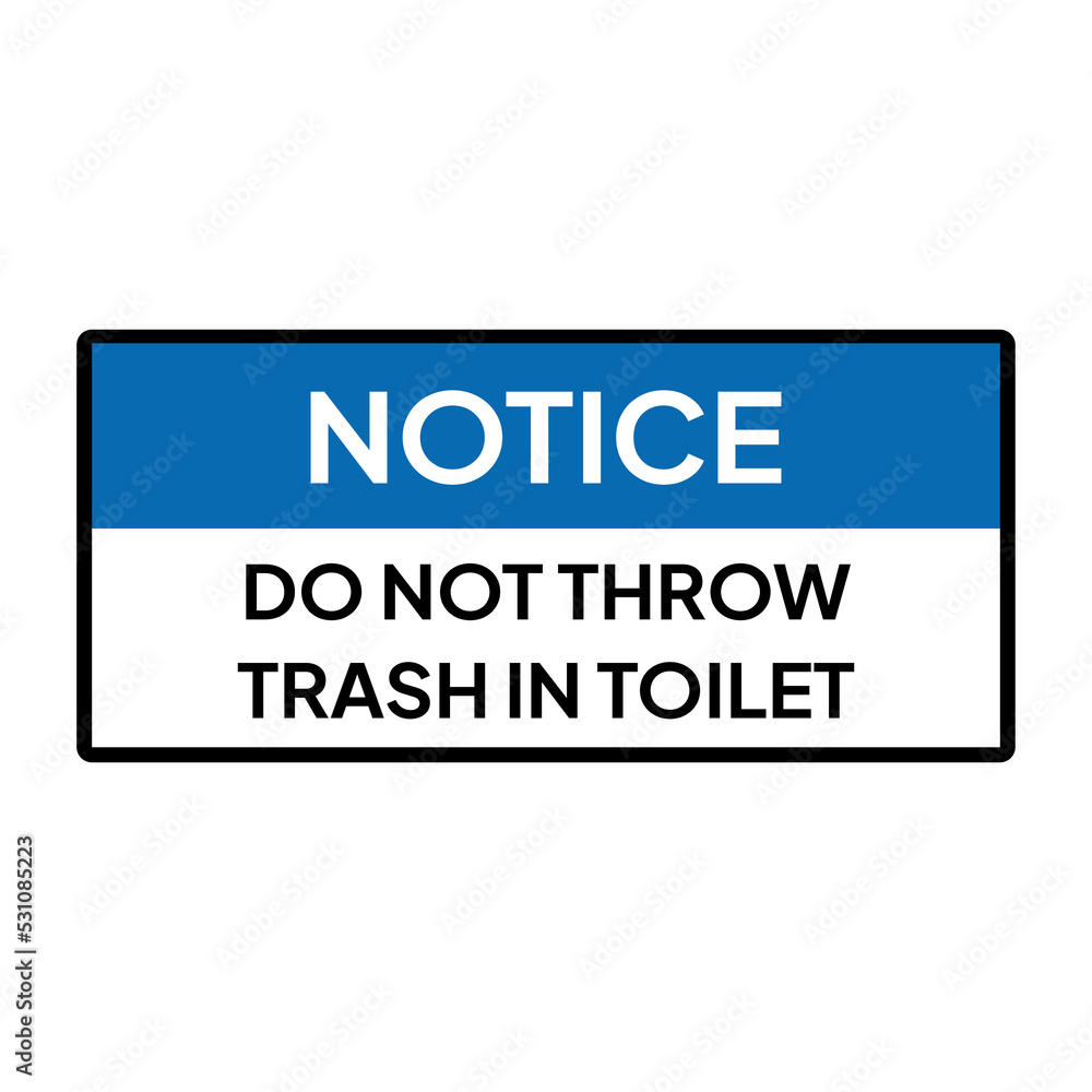 Warning sign or label for industrial.  Caution or notice for do not throw trash in toilet.
