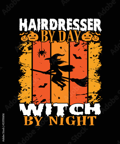 Hairdresser by day witch by night halloween retro vintage t-shirt illustration art design vector