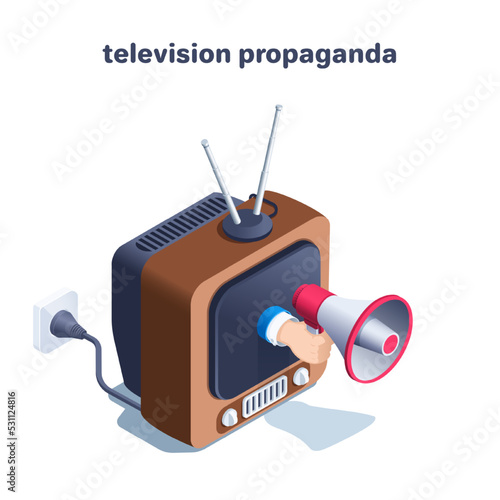 isometric vector illustration isolated on white background, retro tv with antenna and a hand with a loudspeaker sticking out of the screen, television propaganda or marketing advertising