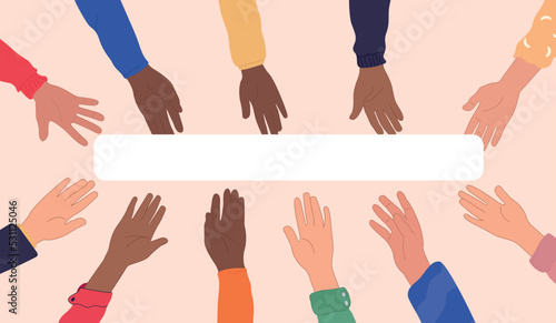 Group of raised arms of multi-ethnic multi-cultural people holding pop-up sign in hand. Cute vector illustration in flat cartoon style