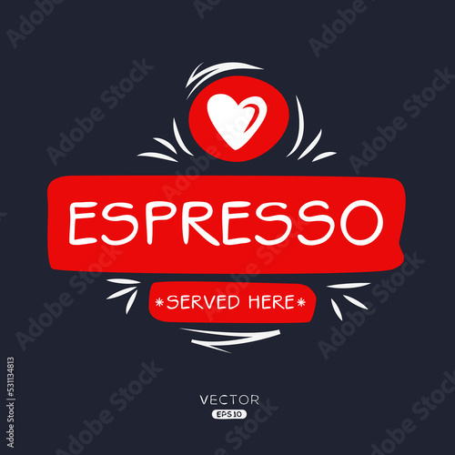 Creative (Espresso) drink, Espresso sticker, vector illustration.