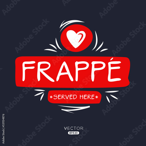 Creative (frappé) drink, frappé sticker, vector illustration.