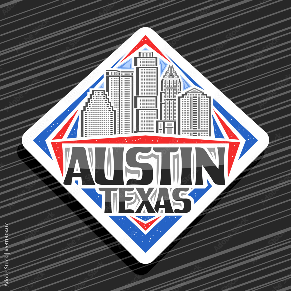 Vector logo for Austin, white rhombus road sign with line illustration of famous contemporary austin city scape on day sky background, decorative refrigerator magnet with black words austin, texas