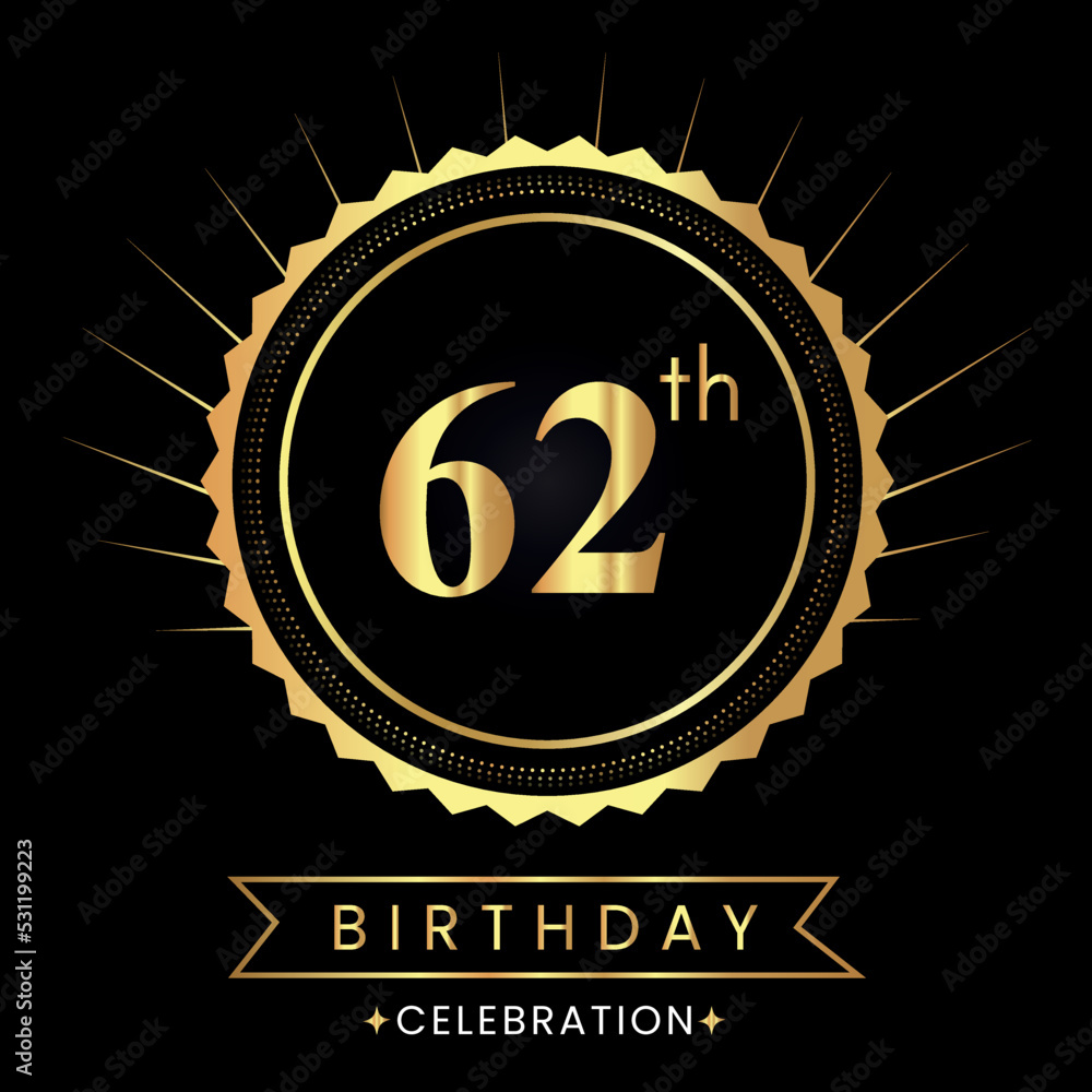 Naklejka premium Happy 62th birthday with gold badges isolated on black background. Premium design for poster, banner, birthday card, greeting card, birthday celebrations, invitation card, congratulations.