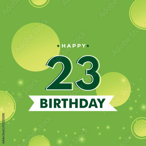 23th Birthday celebration with yellow-green circle isolated on green background. Premium design for poster, banner, greeting card, birthday party, happy birthday card, and celebration events. 