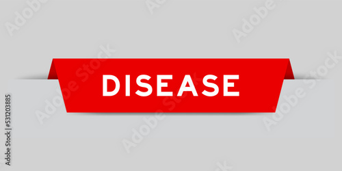 Red color inserted label with word disease on gray background
