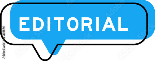 Speech banner and blue shade with word editorial on white background
