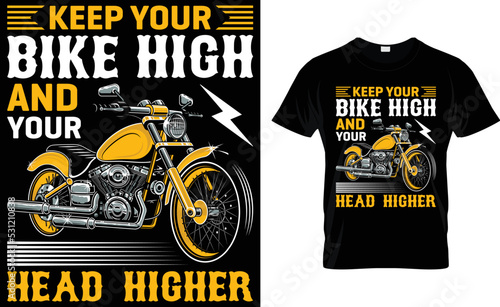 Keep Your Bike High And Your Head Higher. photo