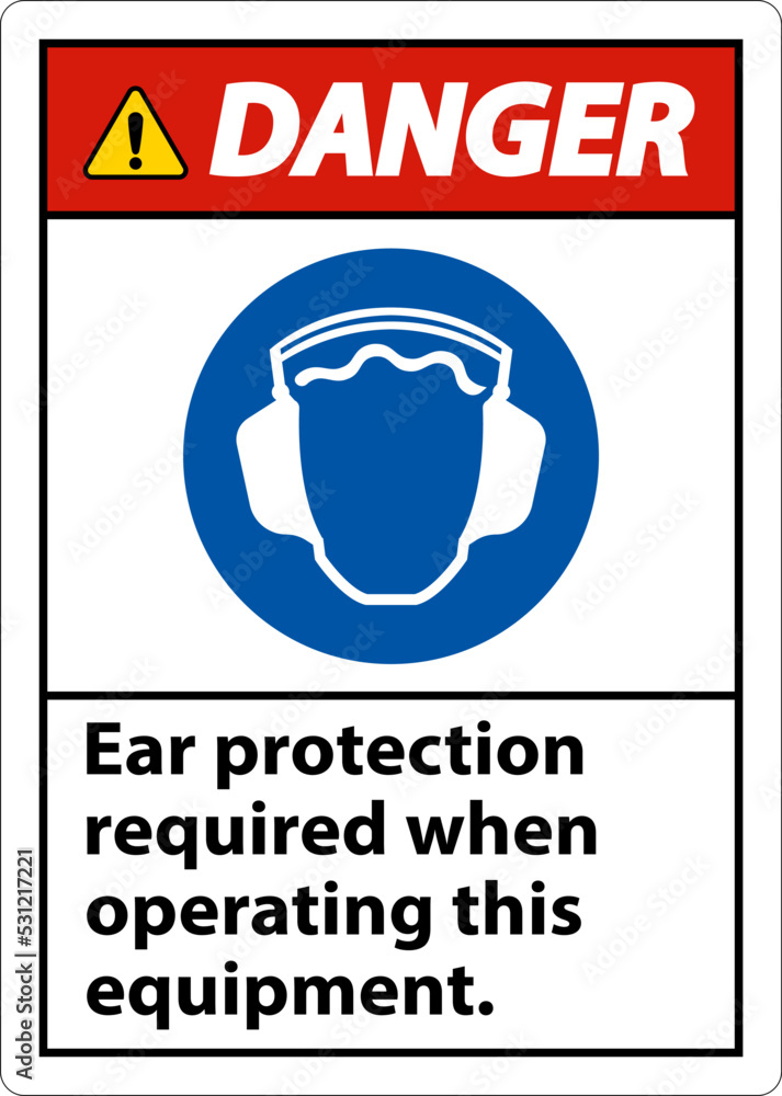 Naklejka premium Danger Ear Protection Required Sign On White Background