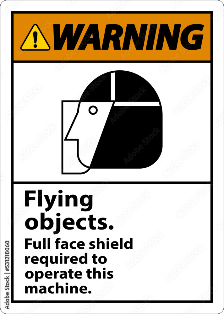 Naklejka premium Warning Flying Object Face Shield Required Sign On White Background