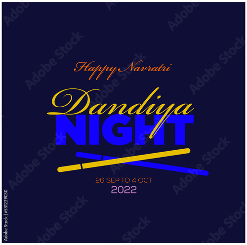 Dandiya night vector typograpgy unit with happy navratri greetings.