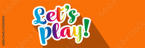 Let's play !