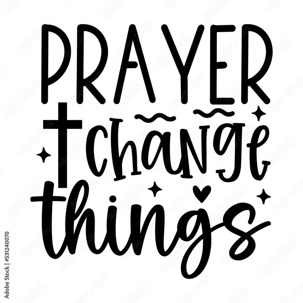 Prayer change things svg Stock Vector | Adobe Stock