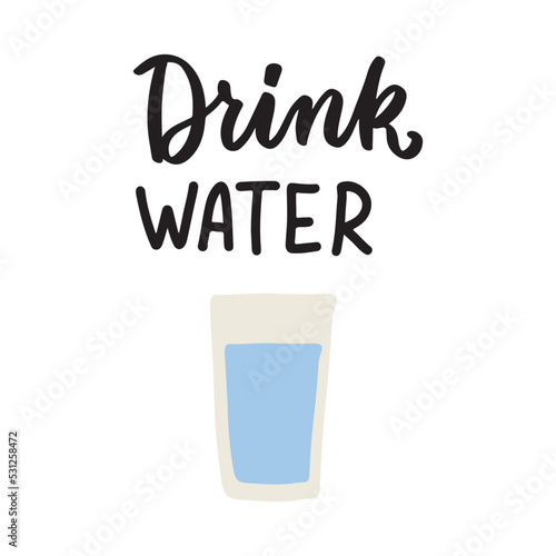 Drink water. Daily routine sticker for planner and bullet journal. Cute cartoon vector icons and lettering quotes for planning and motivation. Hand drawn flat printable stickers scrapbook.