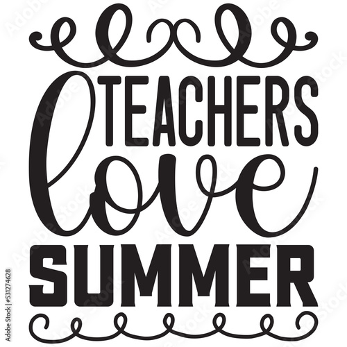 teachers love summer