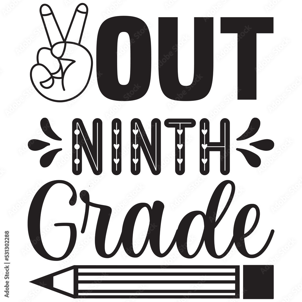 Naklejka premium out ninth grade