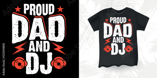 Dj Dad Funny DJ Mixing Music Lover Retro Vintage Father's Day Music DJ T-Shirt Design