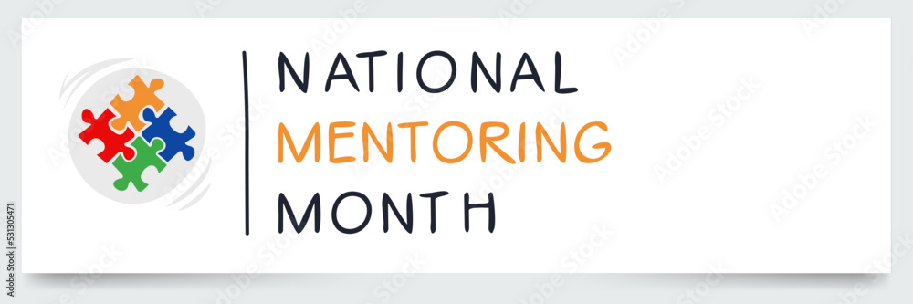 National Mentoring Month, held on January.