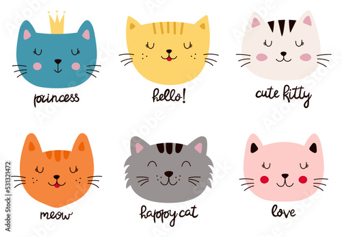 Set of vector cute cats with captions. Faces of beautiful cats for postcards, t-shirts, stationery and packaging