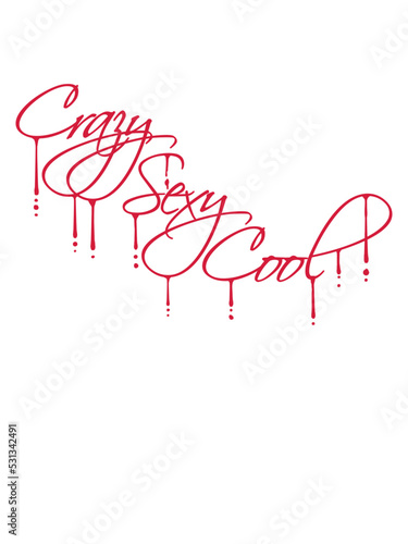 crazy sexy cool Design 