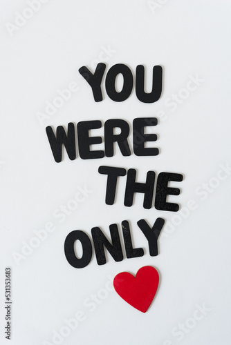 you were the only (grungy wooden heart painted red) black chalk letters photo