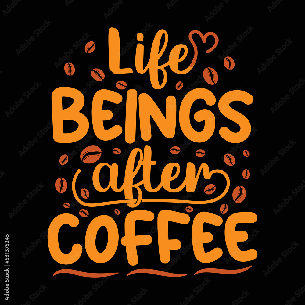 Fototapeta premium Typography coffee shirt design, coffee element, coffee beans, coffee cup