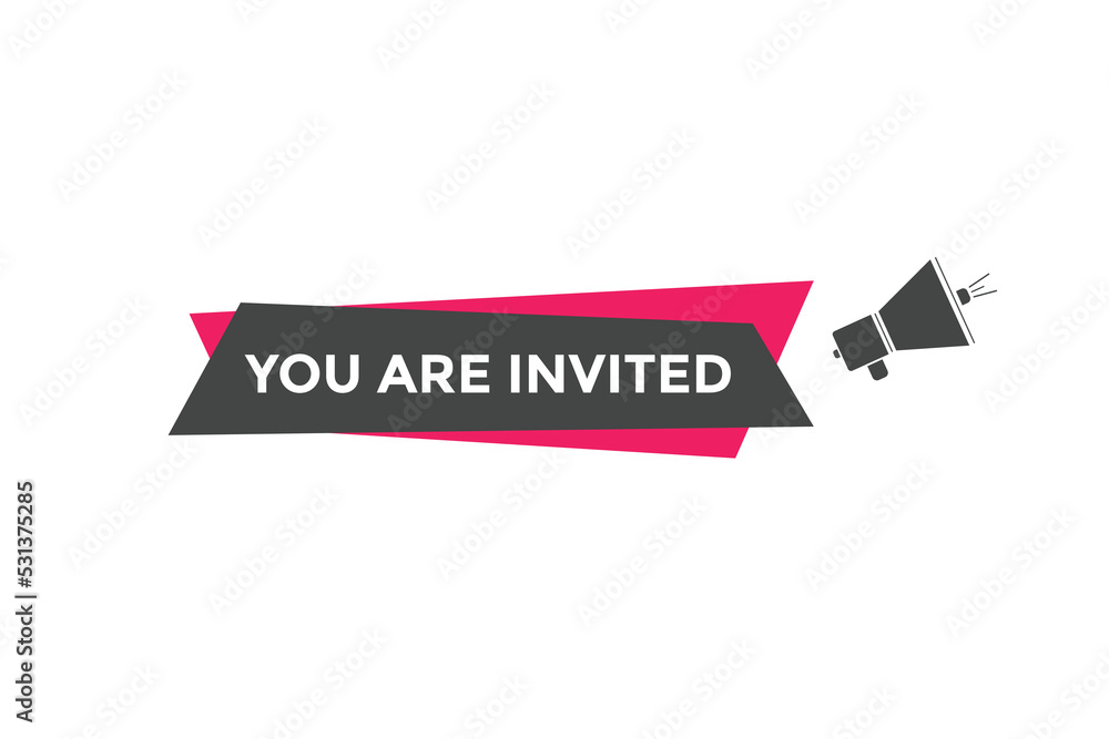 You are invited button. speech bubble. You are invited web banner template. Vector Illustration.
You are invited button. speech bubble. You are invited web banner template. Vector Illustration.