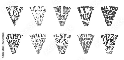 Vector lettering with pizza sliced shape on white background. Template for banner, poster, t-shirt design, art, postcard. Vector.