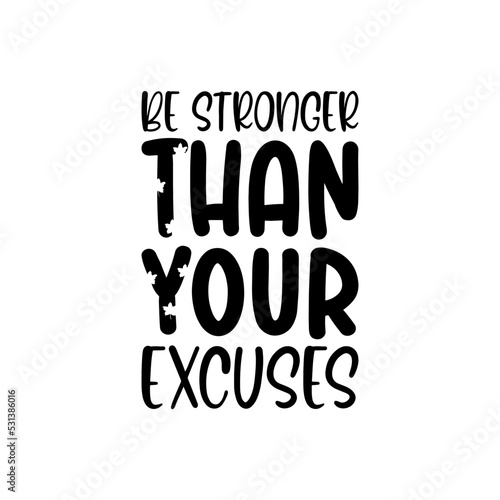 be stronger than your excuses black letter quote